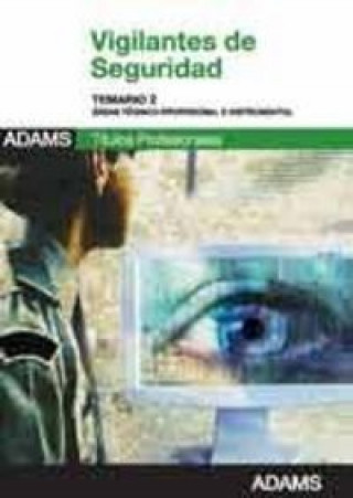 Книга Técnico-Profesional e Instrumental, Vigilantes de Seguridad. Temario 2 