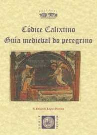 Knjiga Códice Calixtino LOPEZ PEREIRA