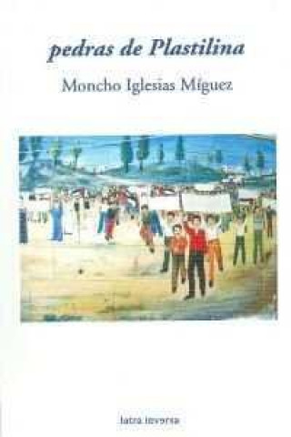 Knjiga Pedras de plastilina IGLESIAS MIGUEZ