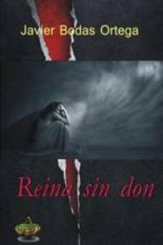 Книга Reina sin don BODAS ORTEGA