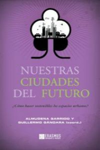 Könyv Nuestras ciudades del futuro 