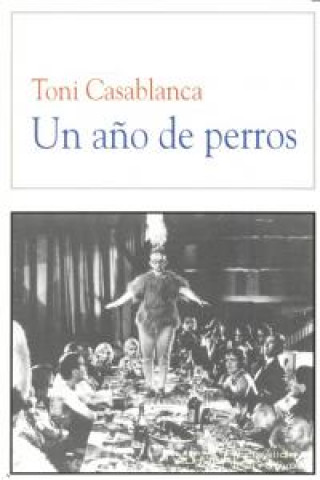 Книга UN AÑO DE PERROS CASABLANCA