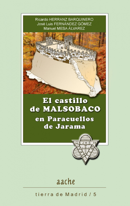 Kniha El castillo de Malsobaco en Paracuellos de Jarama HERRANZ BARQUINERO