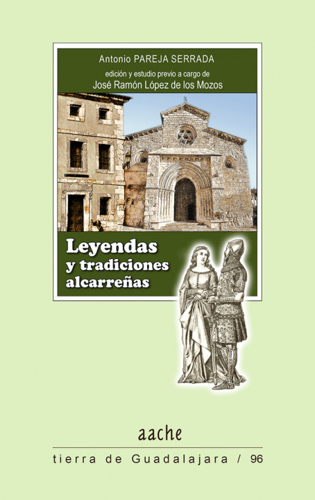 Книга Leyendas y tradiciones alcarreñas PAREJA SERRADA