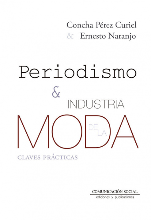 Kniha Periodismo e Industria de la Moda Pérez Curiel