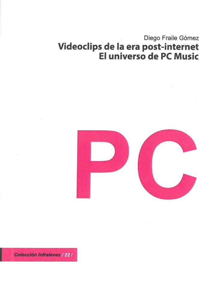 Kniha VIDEOCLIPS DE LA ERA POST-INTERNET FRAILE GOMEZ