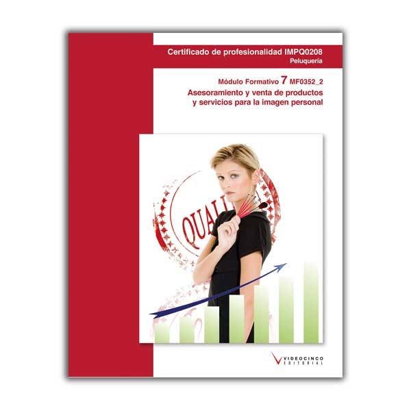 Книга MF0352_2: Asesoramiento y venta de productos y servicios para la imagen personal Videocinco