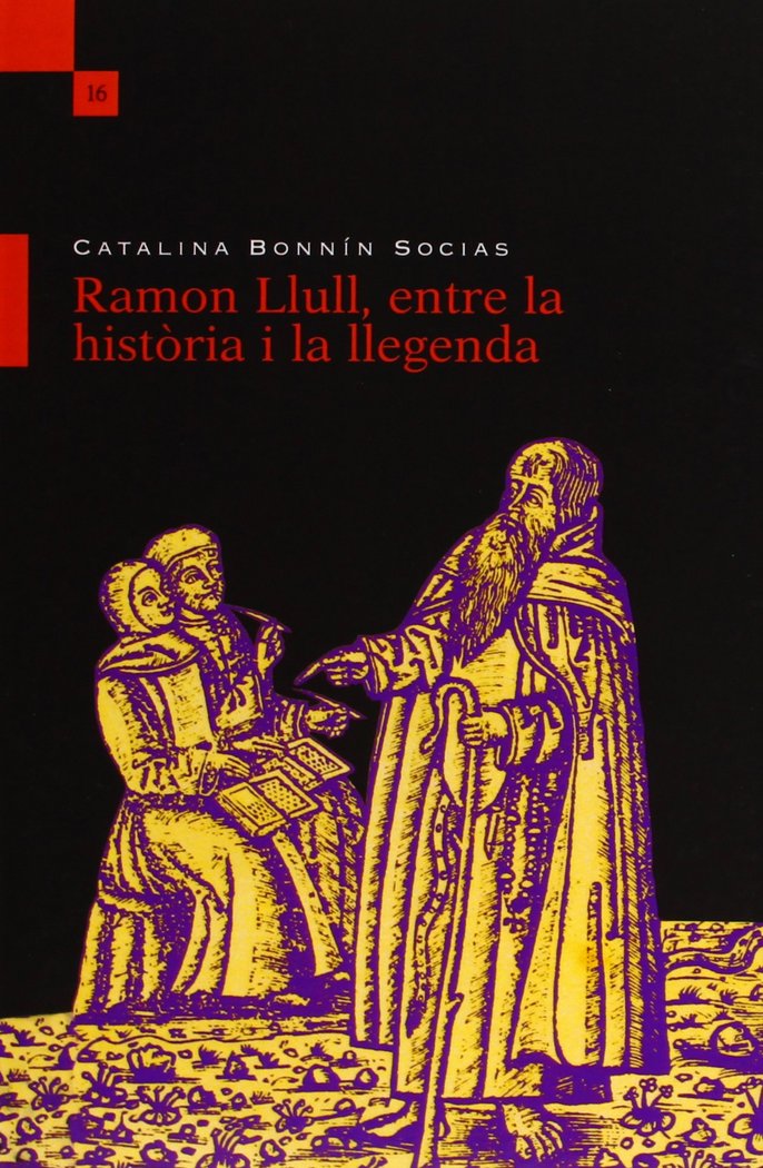 Carte Ramon Llull, entre la història i la llegenda Bonnin Socias
