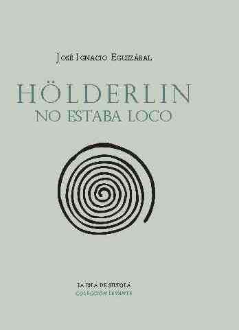 Книга Hölderlin no estaba loco Eguizabal