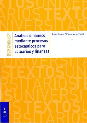 Book Análisis dinámico mediante procesos estocásticos para actuarios y finanzas Núñez Velázquez