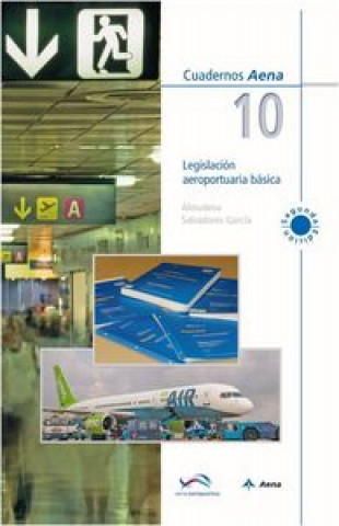Книга Legislación aeroportuaria básica Salvadores