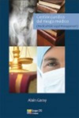 Kniha Gestión jur­dica del riesgo médico = Medical risk legal management GARAY