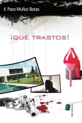 Knjiga ­Qué trastos! MUÑOZ BOTAS