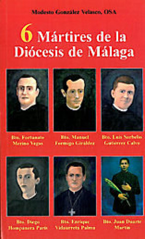 Kniha 6 MARTIRES DE LA DIOCESIS DE MALAGA GONZALEZ VELASCO