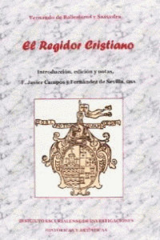 Книга REGIDOR CRISTIANO, EL CAMPOS Y FERNANDEZ DE SEVILLA