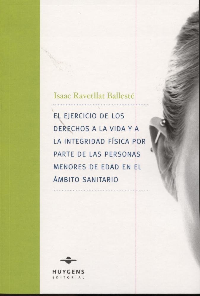 Kniha El ejercicio de los derechos a la vida y a la integridad física por parte de las personas menores de Ravetllat Ballesté