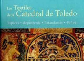 Könyv Los textiles de la Catedral de Toledo CORTES HERNANDEZ