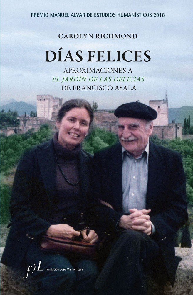 Carte Días felices. Aproximaciones a 'El jardín de las delicias' de Francisco Ayala Richmond