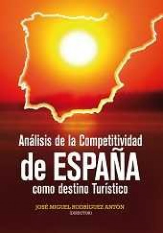 Knjiga Análisis de la competitividad de España como destino turístico Rodríguez Antón