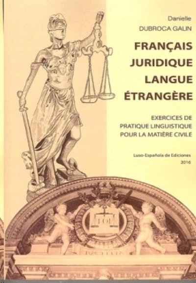 Kniha FRANÇAIS JURIDIQUE LANGUE ETRANGERE DUBROCA GALIN
