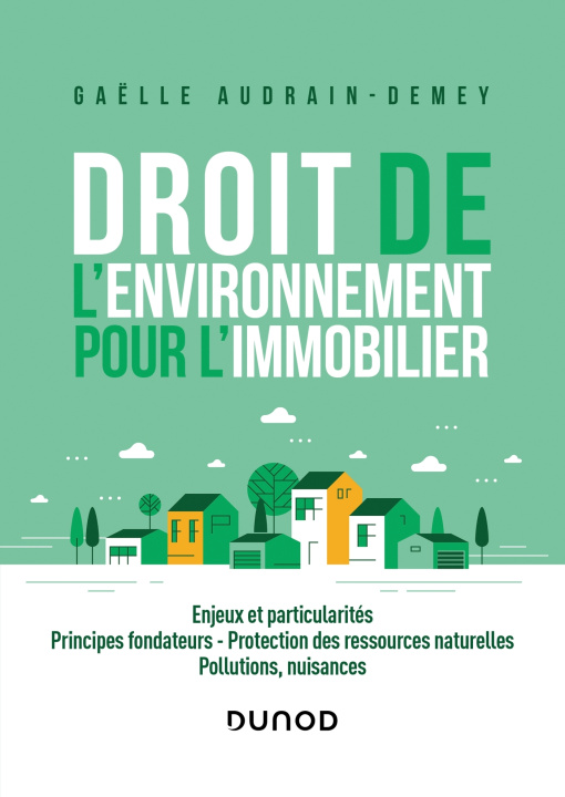 Kniha Droit de l'environnement pour l'immobilier Gaëlle Audrain-Demey