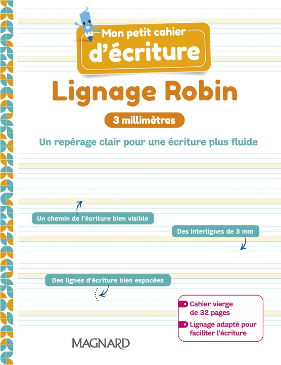 Kniha Mon petit cahier d’écriture Lignage Robin 3 mm (2021) - Cahier Cheynel