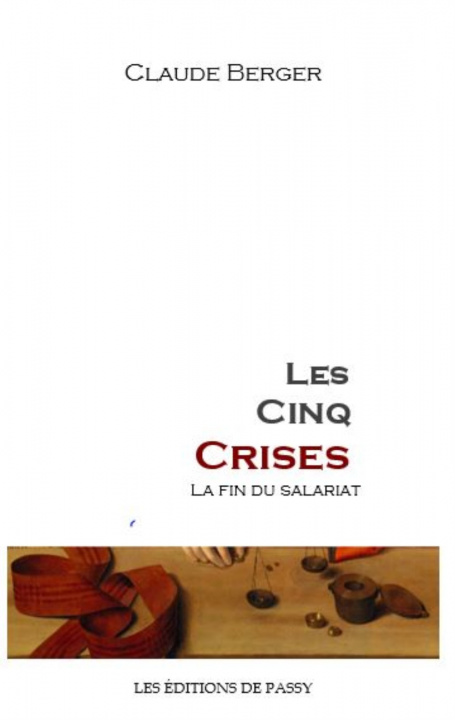 Knjiga LES CINQ CRISES BERGER CLAUDE