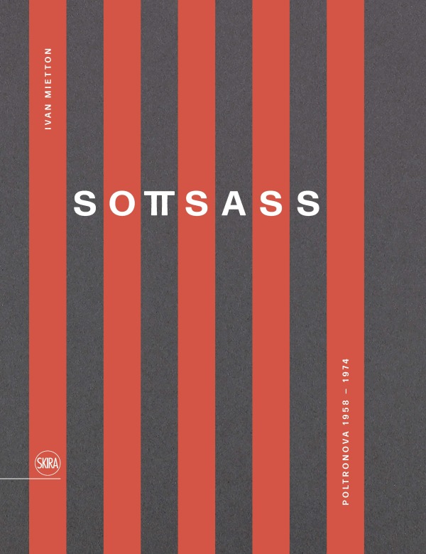 Kniha Sottsass & Poltronova (Bilingual edition) Mietton ivan / balena francesca