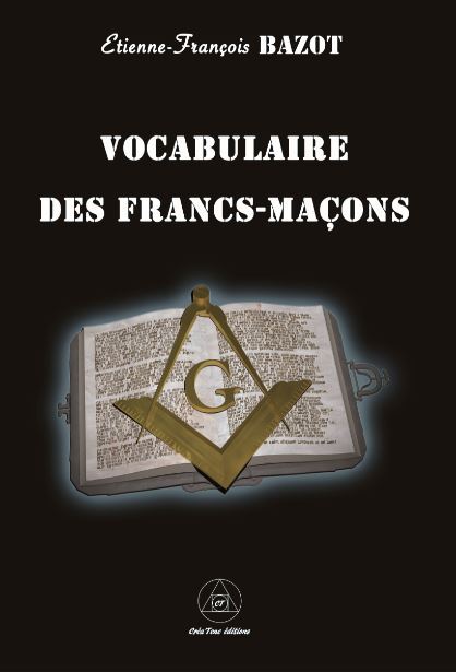 Kniha Le vocabulaire des francs-maçons Bazot