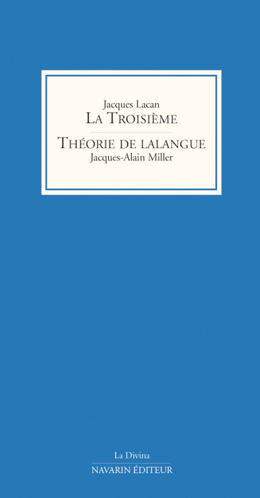 Könyv La Troisième - Théorie de lalangue Lacan