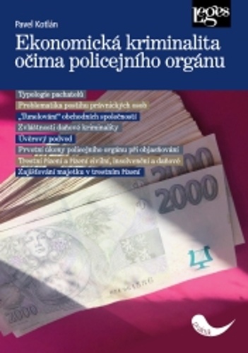 Knjiga Ekonomická kriminalita očima policejního orgánu Pavel Kotlán