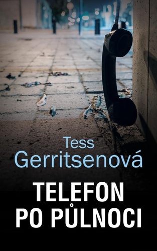 Könyv Telefon po půlnoci Tess Gerritsen