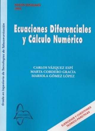 Carte ECUACIONES DIFERENCIALES Y CáLCULO NUMéRICO VáZQUEZ ESPí