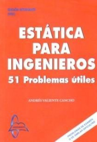 Könyv Estática para ingenieros Valiente Cancho