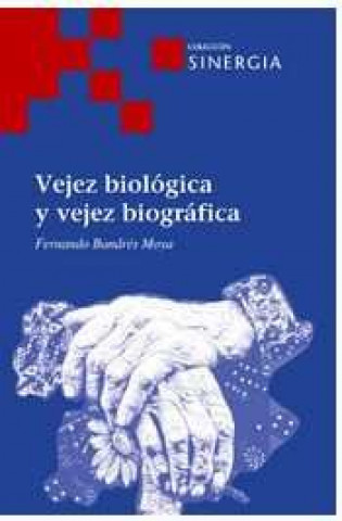 Carte Vejez biológica y biográfica Bandrés Moya