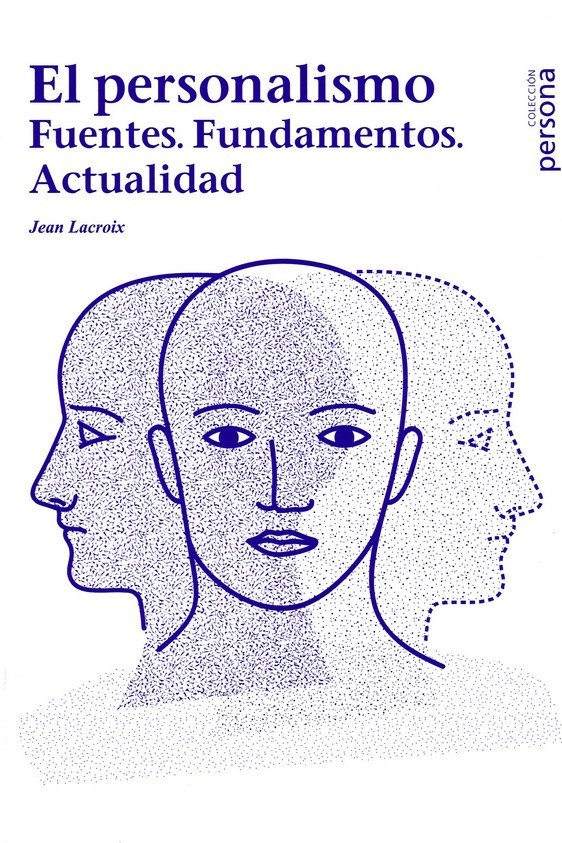 Kniha PERSONALISMO,EL. FUENTES. FUNDAMENTOS. ACTUALIDAD LACROIX