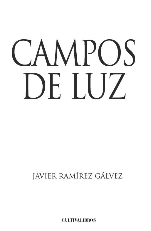 Knjiga Campos de luz Ramírez Gálvez