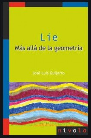 Книга LIE. MAS ALLA DE LA GEOMETRIA GUIJARRO REGALADO
