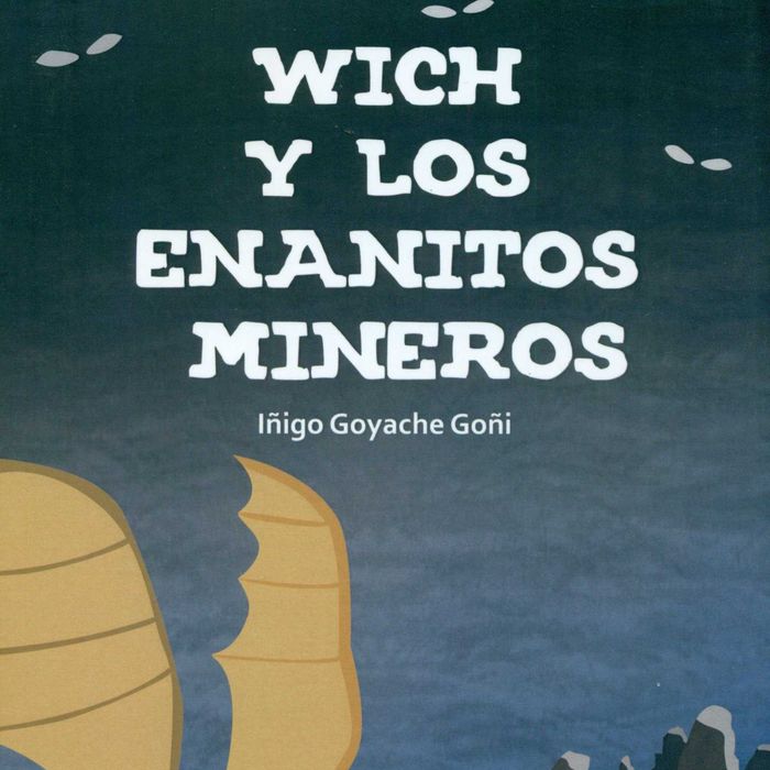 Kniha Wich y los enanitos mineros Goyache Goñi