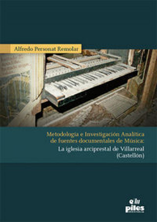 Книга La iglesia arciprestal de Villarreal Personat Remolar
