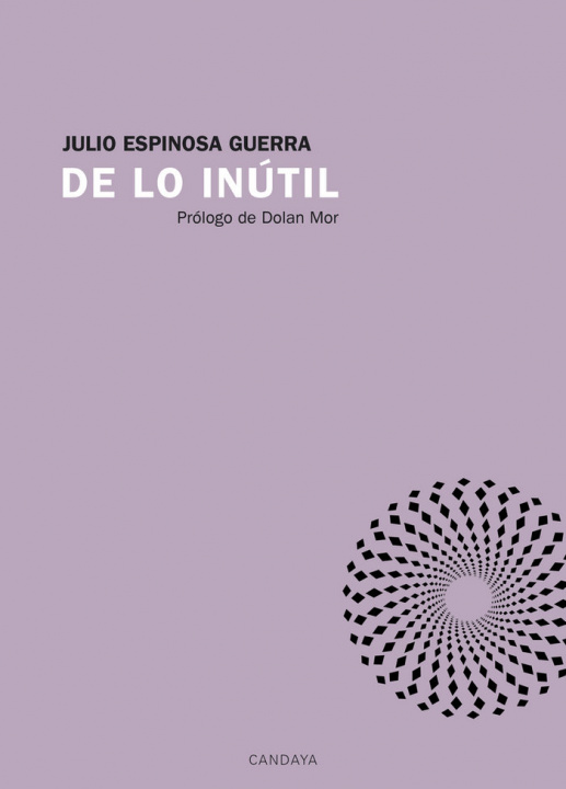 Boek De lo inútil Espinosa Guerra