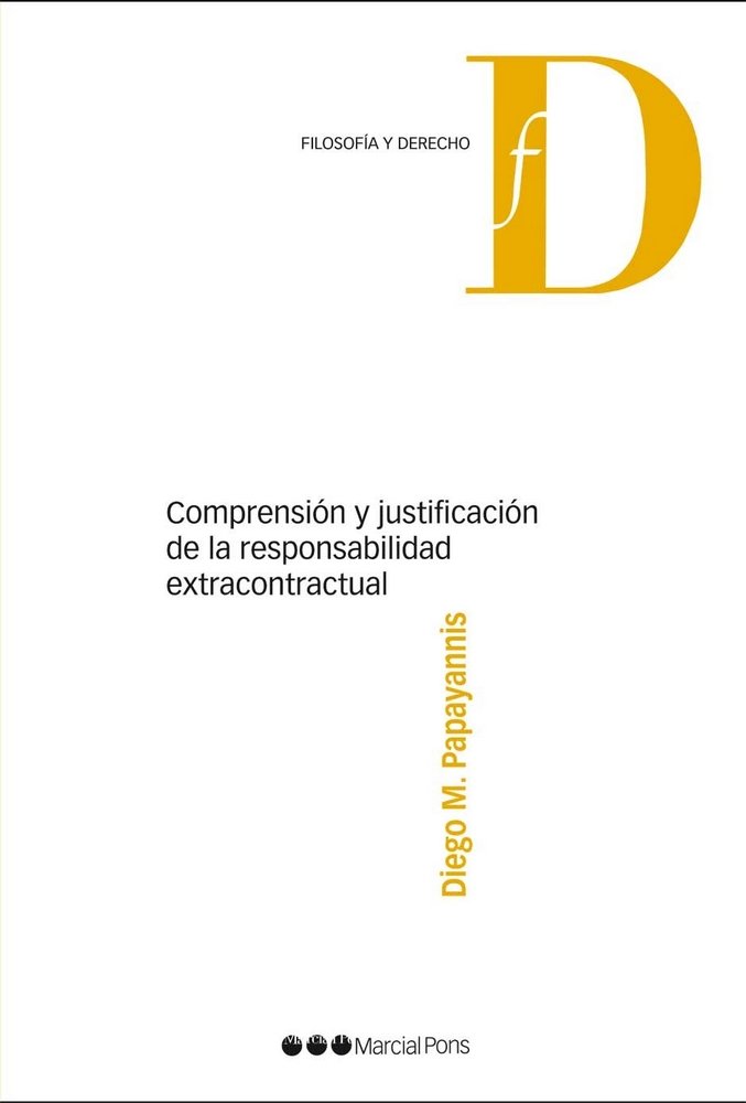Книга Comprensión y justificación de la responsabilidad extracontractual Papayannis