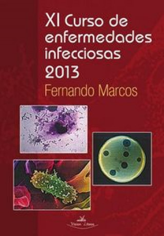 Könyv XI Curso de enfermedades infecciosas. 2013 MARCOS SáNCHEZ