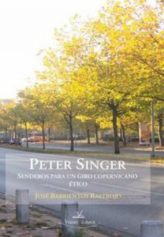 Knjiga Peter Singer BARRIENTOS RASTROJO