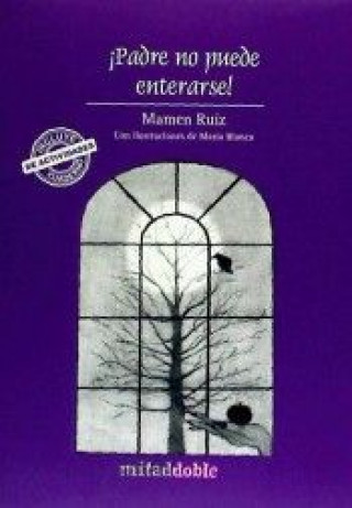 Книга ­Padre no puede enterarse! Ruiz Zamora