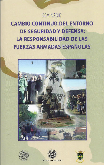 Könyv Cambio continuo del entorno de seguridad y defensa: la responsabilidad de las Fuerzas Armadas Españo 