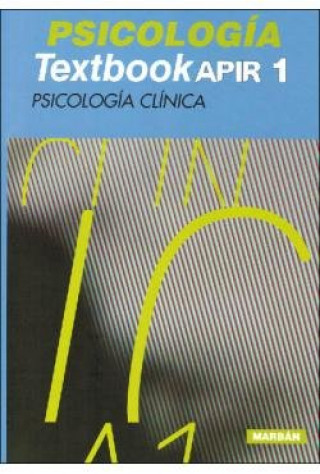 Kniha PSICOLOGIA TEXTBOOK APIR 1 PSICOLOGIA CLINICA 