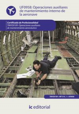 E-kniha Operaciones auxiliares de mantenimiento interno de la aeronave. TMVO0109 Campillos López