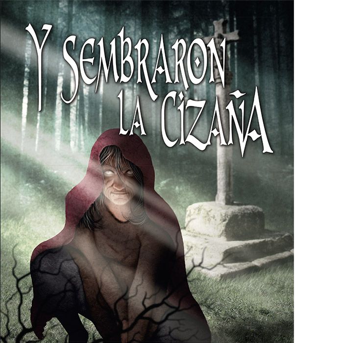 Βιβλίο Y sembraron la cizaña López Rodriguez