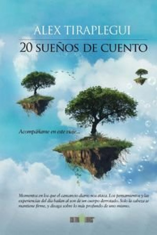 Knjiga 20 SUEÑOS DE CUENTO ALEX TIRAPLEGUI
